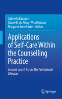 Applications of Self-Care Within the Counselling Practice