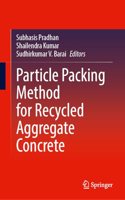 Particle Packing Method for Recycled Aggregate Concrete