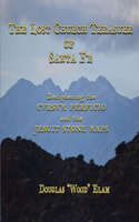 LOST CHURCH TREASURE of SANTA FE DECIPHERING the CVRSVM PERFICIO and the JESUIT STONE MAPS