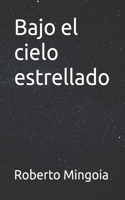Bajo el cielo estrellado