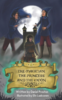 The Magician, The Princess and The Moon