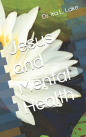 Jesus And Mental Health