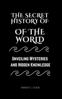 Secret History of the World