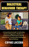 Dialectical Behaviour Therapy