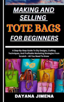Making and Selling Tote Bags for Beginners