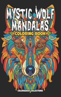 Mystic Wolf Mandalas Coloring Book: Stress Relieving Art for Adults