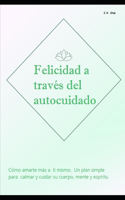 Felicidad a través del autocuidado