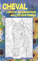 Livres de coloriage pour adultes pour femmes - Gros caractères - Animal - Cheval