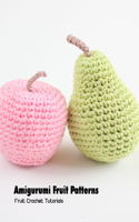 Amigurumi Fruit Patterns