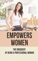 Empowers Women