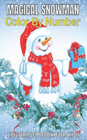 Magical Snowman Color By Number Coloring Book For Kids