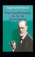 Psychopathologie de la vie quotidienne illustrated