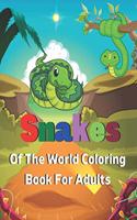 Snakes of the World Coloring Book For Adults
