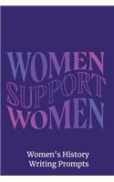 Women Support Women - Women's History Writing Prompts