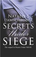 Secrets Under SIEGE: (2 Siege)