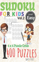 Sudoku For Kids 4x4 Puzzle Grids 400 Puzzles Easy Level: Sudoku Book Puzzles With Full solutions Introduce Children to Sudoku and Grow ... (Volume 2)Activity Book For Kids Children, Large Size Book