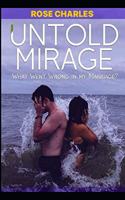 Untold Mirage