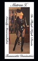Mistress X Transvestite Dominatrix In Thigh High Boots
