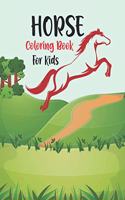 Horse Coloring Book for Kids: Cute and Fun Horse Coloring Book For Girls and Boys, Coloring and Activity Book for Kids Ages 3-8 with Beautiful Horses and More