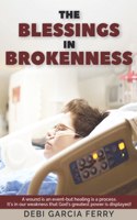 Blessings In Brokenness: A Wound Is An Event But Healing Is A Process