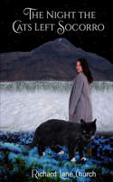 The Night the Cats Left Socorro
