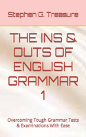 The Ins & Outs of English Grammar 1