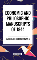 Economic and Philosophic Manuscripts of 1844