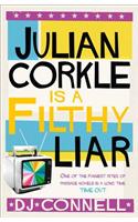 Julian Corkle is a Filthy Liar