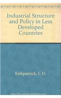Industrial Structure and Policy in Less Developed Countries