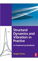Structural Dynamics and Vibration in Practice
