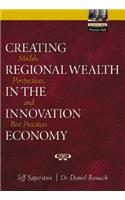 Creating Regional Wealth in the Innovation Economy