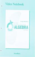 Video Notebook to Accompany Mylab Math for Woodbury Elementary & Intermediate Algebra