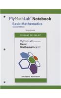 Mylab Math Notebook for Squires/Wyrick Basic Mathematics