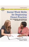 Revel for Social Work Skills for Beginning Direct Practice