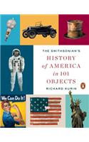 The Smithsonian's History of America in 101 Objects