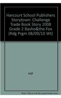Storytown: Challenge Trade Book Story 2008 Grade 2 Basho&the Fox