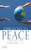 Approaches to Peace: A Reader in Peace Studies