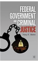 Federal Government and Criminal Justice