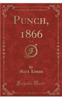 Punch, 1866, Vol. 51 (Classic Reprint): (English)