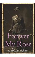 Forever My Rose