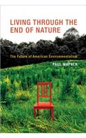 Living Through the End of Nature