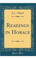 Readings in Horace (Classic Reprint)