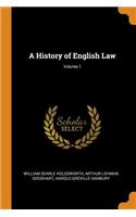 History of English Law; Volume 1