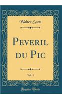 Peveril du Pic, Vol. 3 (Classic Reprint)