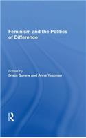 Feminism and the Politics of Difference