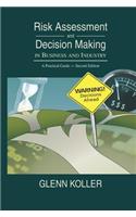 Risk Assessment and Decision Making in Business and Industry