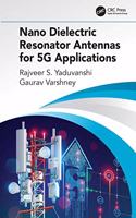Nano Dielectric Resonator Antennas for 5G Applications
