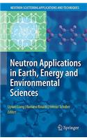 Neutron Applications in Earth, Energy and Environmental Sciences