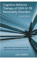 Cognitive Behavior Therapy of Dsm-IV-Tr Personality Disorders