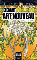 Creative Haven Deluxe Edition Elegant Art Nouveau Coloring Book